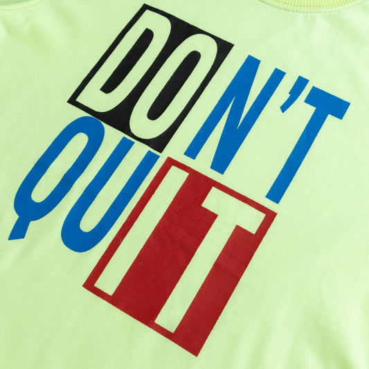 Don't Quit T Shirt