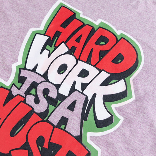 Hard Work T Shirt